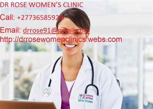 Dr Rose Abortion Clinics in Randburg, Midrand 27736585929
